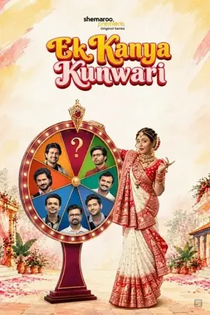 Ek Kanya Kunwari 2026 Season 1 Shemaroome Complete Web Series Hindi Audio [ALL EPISODES]