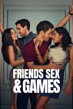Friends Sex and Games 2026 Season 1 Hindi - English Audio [ALL EPISODES]