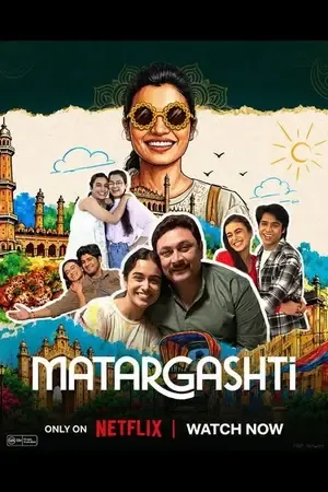 Matargashti 2026 Season 1 NetFlix Series Hindi Audio [ALL EPISODES]
