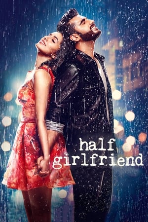 Half Girlfriend 2017 Movie Download - 1.1GB