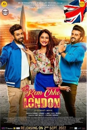 Hey Kem Chho London 2022 Hindi (HQ Dubbed) Movie –