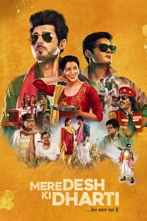 Mere Desh Ki Dharti (2022) Hindi Movie –